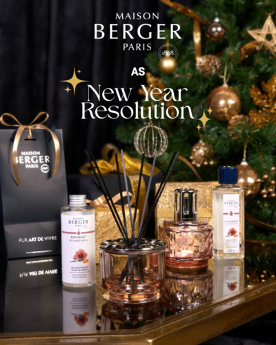 New Year Resolution 2026 เริ่มต้นปีใหม่ด้วยบ้านหอม สดชื่น และเต็มไปด้วยพลังงานบวก จากเครื่องหอมบ้าน Maison Berger Paris