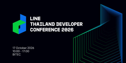 LINE เตรียมจัดงาน LINE THAILAND DEVELOPER CONFERENCE 2026 ชวนนักพัฒนาไทยร่วม “Build the Next-Frontier” ก้าวสู่พรมแดนใหม่แห่งโลก AI เจาะลึก Agentic AI จาก Deep Tech สู่ Real-World Use Cases